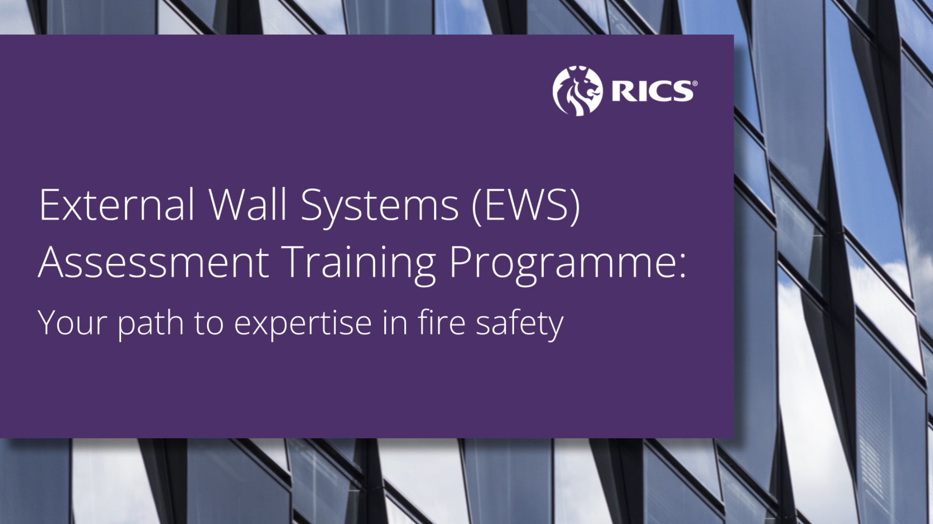 External wall systems (EWS) Assessment training programme: Your path to expertise in fire safety. 